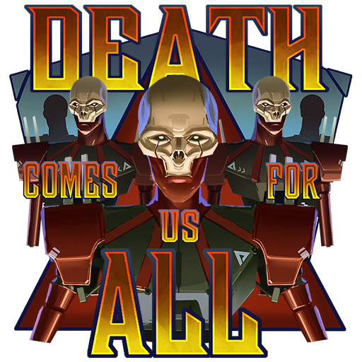 DeathComesForUsAll Emoji