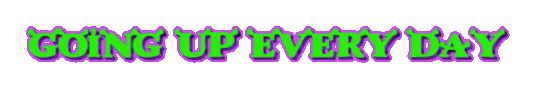 GoingUpEveryday Sticker