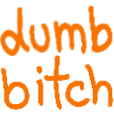 dumbbitch Sticker