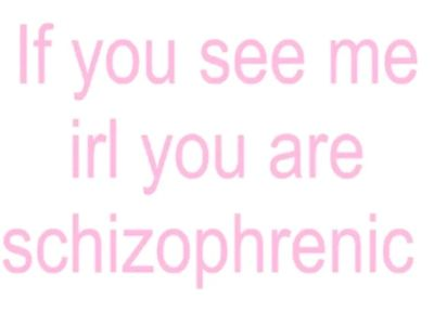 Youareschizophrenic Sticker