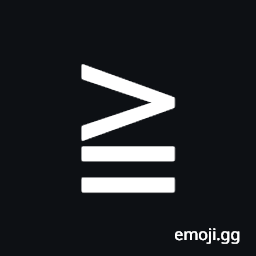 Greater-Than Over Equal To Symbol