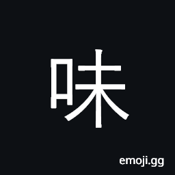 Ideograph taste, smell, odor; delicacy CJK Symbol