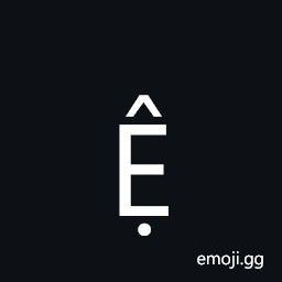 Latin Capital Letter E with Circumflex and Dot Below Symbol