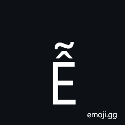Latin Capital Letter E with Circumflex and Tilde Symbol