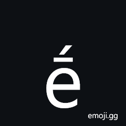 Latin Small Letter E with Macron and Acute Symbol